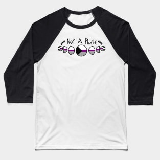 Not A Phase - Demisexual Pride Edition- Baseball T-Shirt